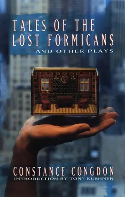 Contes des Formicans perdus et autres pièces de théâtre - Tales of the Lost Formicans and Other Plays