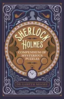 Sherlock Holmes - Recueil d'énigmes mystérieuses - Sherlock Holmes Compendium of Mysterious Puzzles