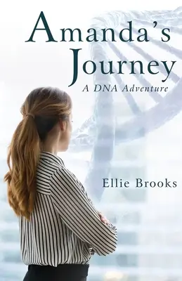 Le voyage d'Amanda : Une aventure ADN - Amanda's Journey: A DNA Adventure