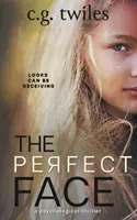 Le visage parfait : Un thriller psychologique - The Perfect Face: A Psychological Thriller