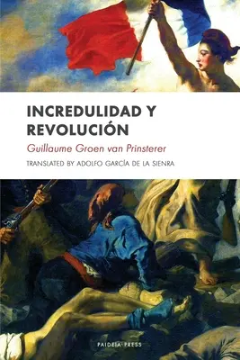 Incroyance et révolution - Incredulidad y revolucin