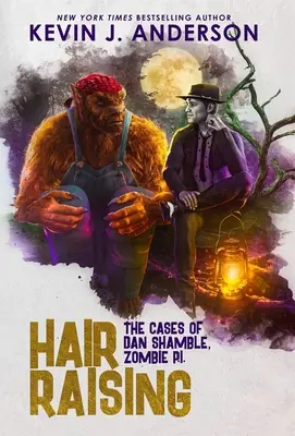 Hair Raising : Dan Shamble, Zombie P.I. - Hair Raising: Dan Shamble, Zombie P.I.