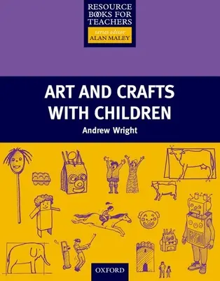 L'art et l'artisanat avec les enfants - Art and Crafts with Children