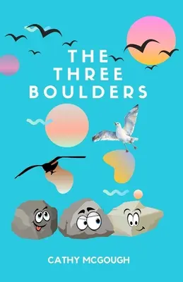 Les trois rochers - The Three Boulders