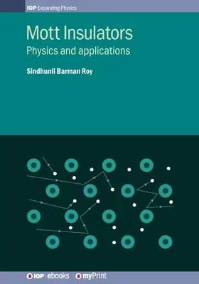 Isolants de Mott : Physique et applications - Mott Insulators: Physics and applications