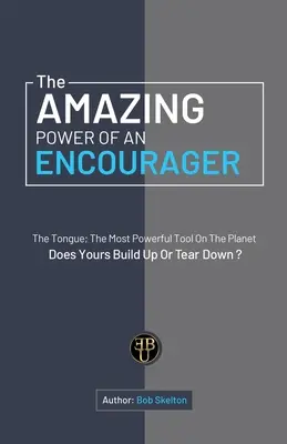 L'incroyable pouvoir d'un encourageur - The Amazing Power of an Encourager