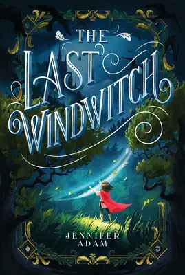 Le dernier sorcier du vent - The Last Windwitch