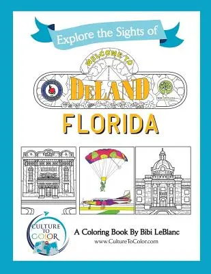 Culture to Color DeLand : Explorer les sites touristiques - Culture to Color DeLand: Explore the Sights