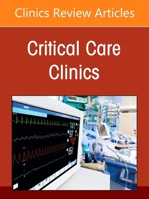 Maladies rares et non diagnostiquées en soins intensifs, un numéro de Critical Care Clinics : Volume 38-2 - Undiagnosed and Rare Diseases in Critical Care, an Issue of Critical Care Clinics: Volume 38-2