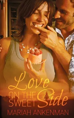 L'amour en douceur - Love on the Sweet Side