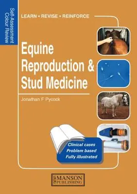 Reproduction équine et médecine des haras : Auto-évaluation Révision des couleurs - Equine Reproduction & Stud Medicine: Self-Assessment Color Review