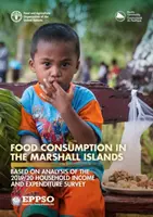 Food consumption in the Marshall Islands - based on analysis of the 2019/20 Household Income and Expenditure Survey (Consommation alimentaire dans les Îles Marshall - sur la base de l'analyse de l'enquête sur les revenus et les dépenses des ménages 2019/20) - Food consumption in the Marshall Islands - based on analysis of the 2019/20 Household Income and Expenditure Survey