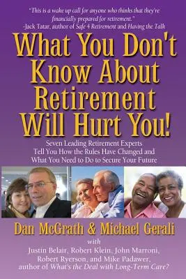 Ce que vous ne savez pas sur la retraite vous fera du tort ! - What You Don't Know About Retirement Will Hurt You!