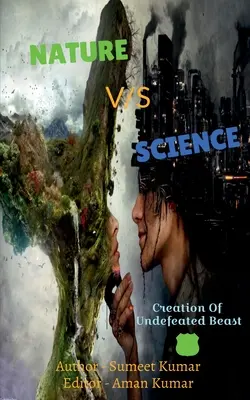 La nature contre la science - Nature Vs Science