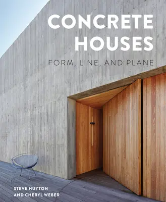 Maisons en béton : Forme, ligne et plan - Concrete Houses: Form, Line, and Plane