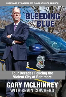 Bleeding Blue : Quatre décennies de maintien de l'ordre dans la violente ville de Baltimore - Bleeding Blue: Four Decades Policing the Violent City of Baltimore