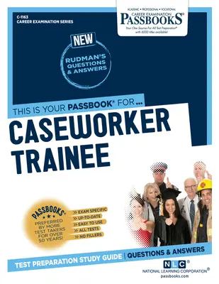 Travailleurs sociaux stagiaires (C-1163) : Guide d'étude des livrets - Caseworker Trainee (C-1163): Passbooks Study Guide