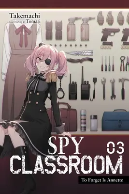 La Classe des espions, tome 3 (roman léger) - Spy Classroom, Vol. 3 (Light Novel)