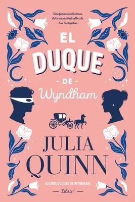 Duque de Wyndham, El (Livre 1 de 2) - Duque de Wyndham, El (Book 1 of 2)