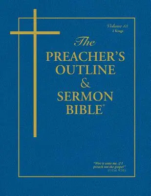 Bible de prédication et de sermons - KJV-2 Rois - Preacher's Outline & Sermon Bible-KJV-2 Kings