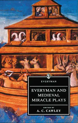 Pièces de théâtre médiévales et populaires - Everyman and Medieval Miracle Plays