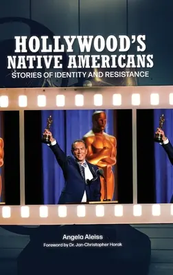 Les Amérindiens d'Hollywood : Histoires d'identité et de résistance - Hollywood's Native Americans: Stories of Identity and Resistance