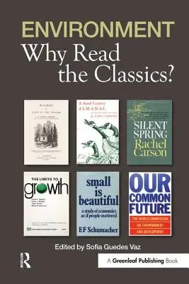 Environnement : Pourquoi lire les classiques - Environment: Why Read the Classics