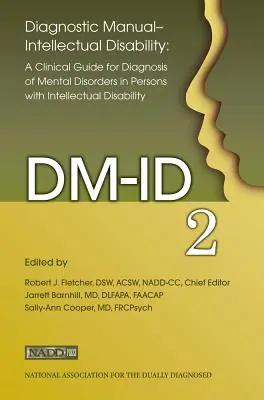 Manuel de diagnostic - Déficience intellectuelle : Guide clinique pour le diagnostic (DM-Id-2) - Diagnostic Manual - Intellectual Disability: A Clinical Guide for Diagnosis (DM-Id-2)