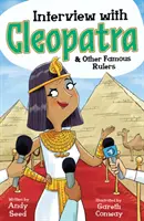 Entretien avec Cléopâtre et d'autres souverains célèbres - Interview with Cleopatra & Other Famous Rulers