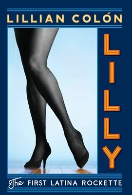 Lilly : La première rockette latina - Lilly: The First Latina Rockette