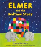 Elmer et l'histoire du coucher - Elmer and the Bedtime Story