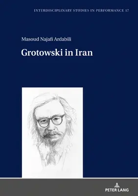 Grotowski en Iran - Grotowski in Iran