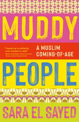 Muddy People : Le passage à l'âge adulte d'un musulman - Muddy People: A Muslim Coming of Age