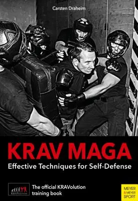 Krav Maga : Techniques efficaces d'autodéfense - Krav Maga: Effective Techniques for Self-Defense
