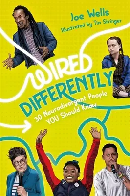 Wired Differently - 30 personnes neurodivergentes à connaître - Wired Differently - 30 Neurodivergent People You Should Know