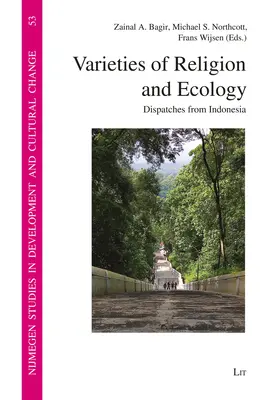 Variétés de religion et d'écologie : Dépêches d'Indonésie - Varieties of Religion and Ecology: Dispatches from Indonesia