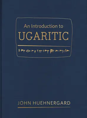 Introduction à l'ougaritique - An Introduction to Ugaritic