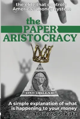 L'aristocratie du papier - The Paper Aristocracy