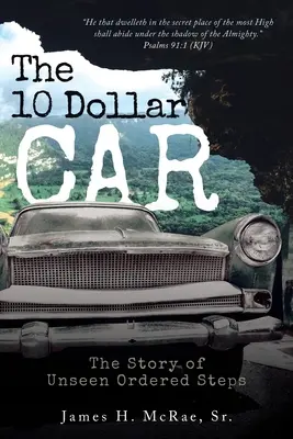 La voiture à 10 dollars - The 10 Dollar Car