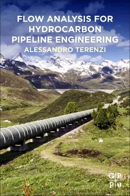 Analyse de l'écoulement pour l'ingénierie des pipelines d'hydrocarbures - Flow Analysis for Hydrocarbon Pipeline Engineering