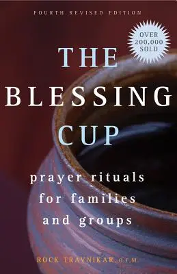 La coupe de la bénédiction : Rituels de prière pour les familles et les groupes - The Blessing Cup: Prayer Rituals for Families and Groups