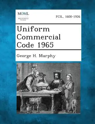 Code de commerce uniforme 1965 - Uniform Commercial Code 1965