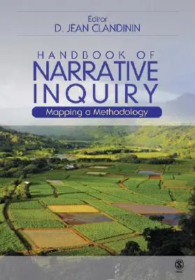 Manuel d'enquête narrative : Mapping a Methodology - Handbook of Narrative Inquiry: Mapping a Methodology