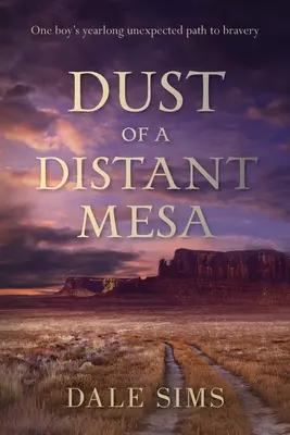 Poussière d'une Mesa lointaine - Dust of a Distant Mesa