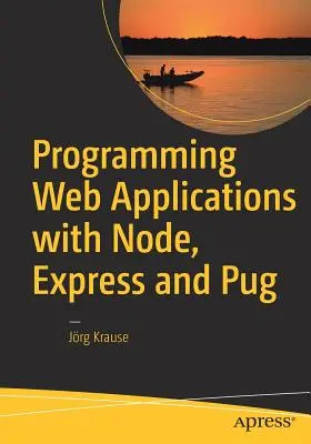 Programmer des applications Web avec Node, Express et Pug - Programming Web Applications with Node, Express and Pug