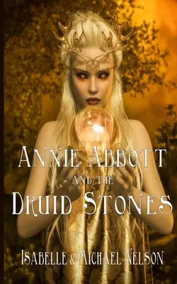 Annie Abbott et les pierres druidiques - Annie Abbott and the Druid Stones