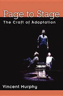 De la page à la scène : L'art de l'adaptation - Page to Stage: The Craft of Adaptation