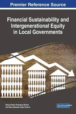 Durabilité financière et équité intergénérationnelle dans les gouvernements locaux - Financial Sustainability and Intergenerational Equity in Local Governments