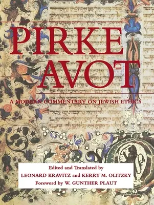 Pirke Avot : Un commentaire moderne sur l'éthique juive - Pirke Avot: A Modern Commentary on Jewish Ethics