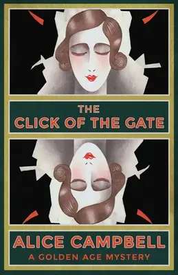 Le clic de la porte : Un mystère de l'âge d'or - The Click of the Gate: A Golden Age Mystery